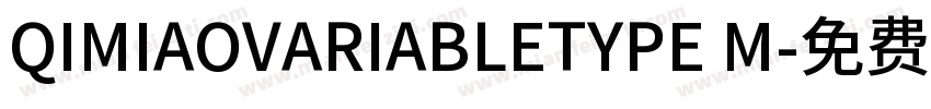 QIMIAOVARIABLETYPE M字体转换